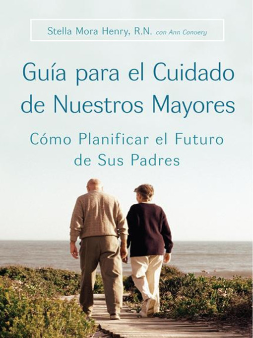 Title details for Guia para el Cuidado de Nuestros Mayores by Stella Henry - Available